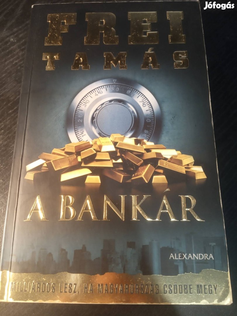 Frei Tamás: A Bankár 