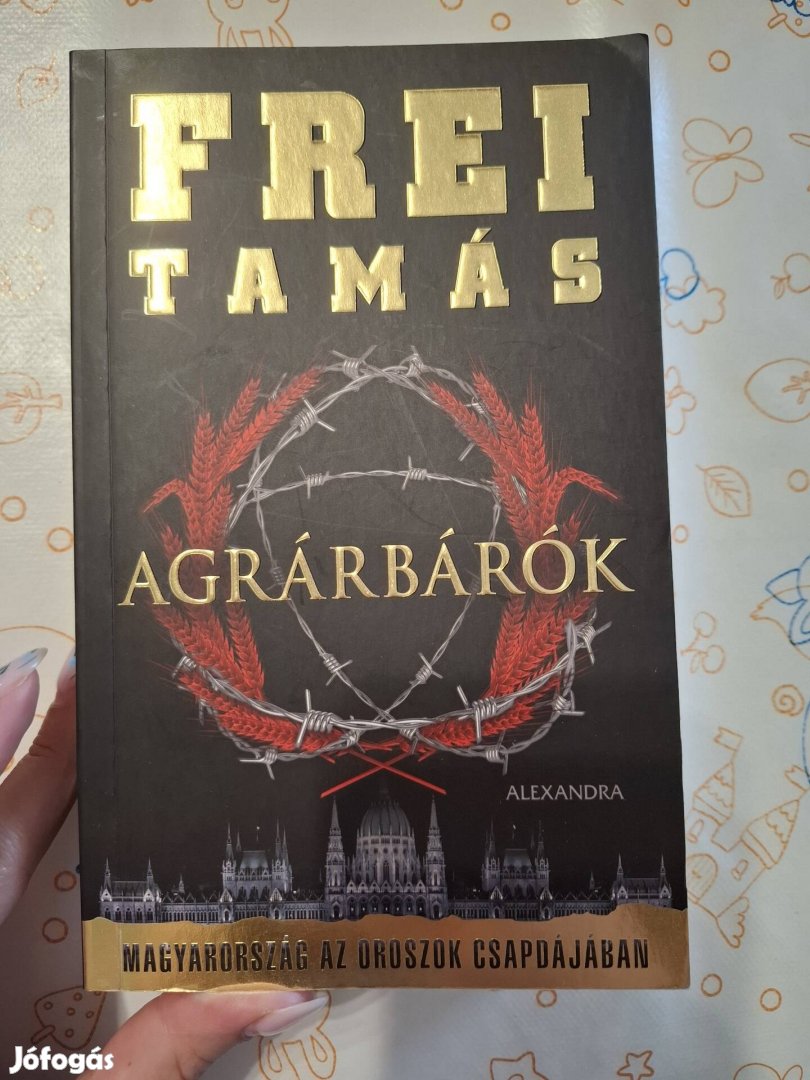 Frei Tamás: Agrárbárók