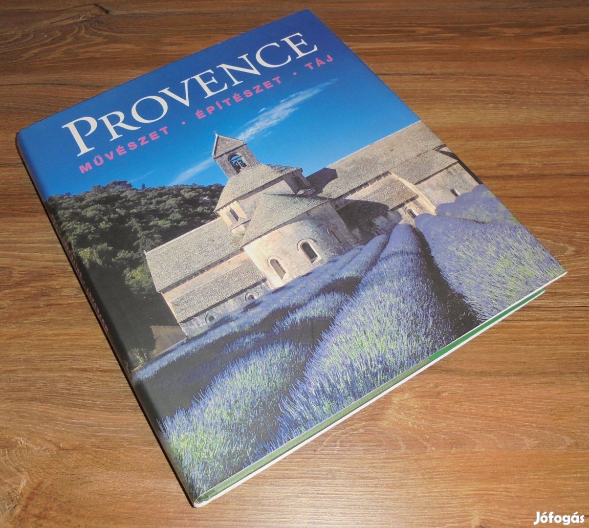 Freigang - Bednorz: Provence - Művészet - Építészet - Táj