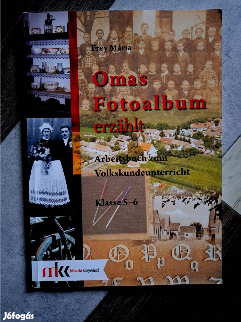 Frey Mária Omas Fotoalbum erzhlt Arbeitsbuch 5-6