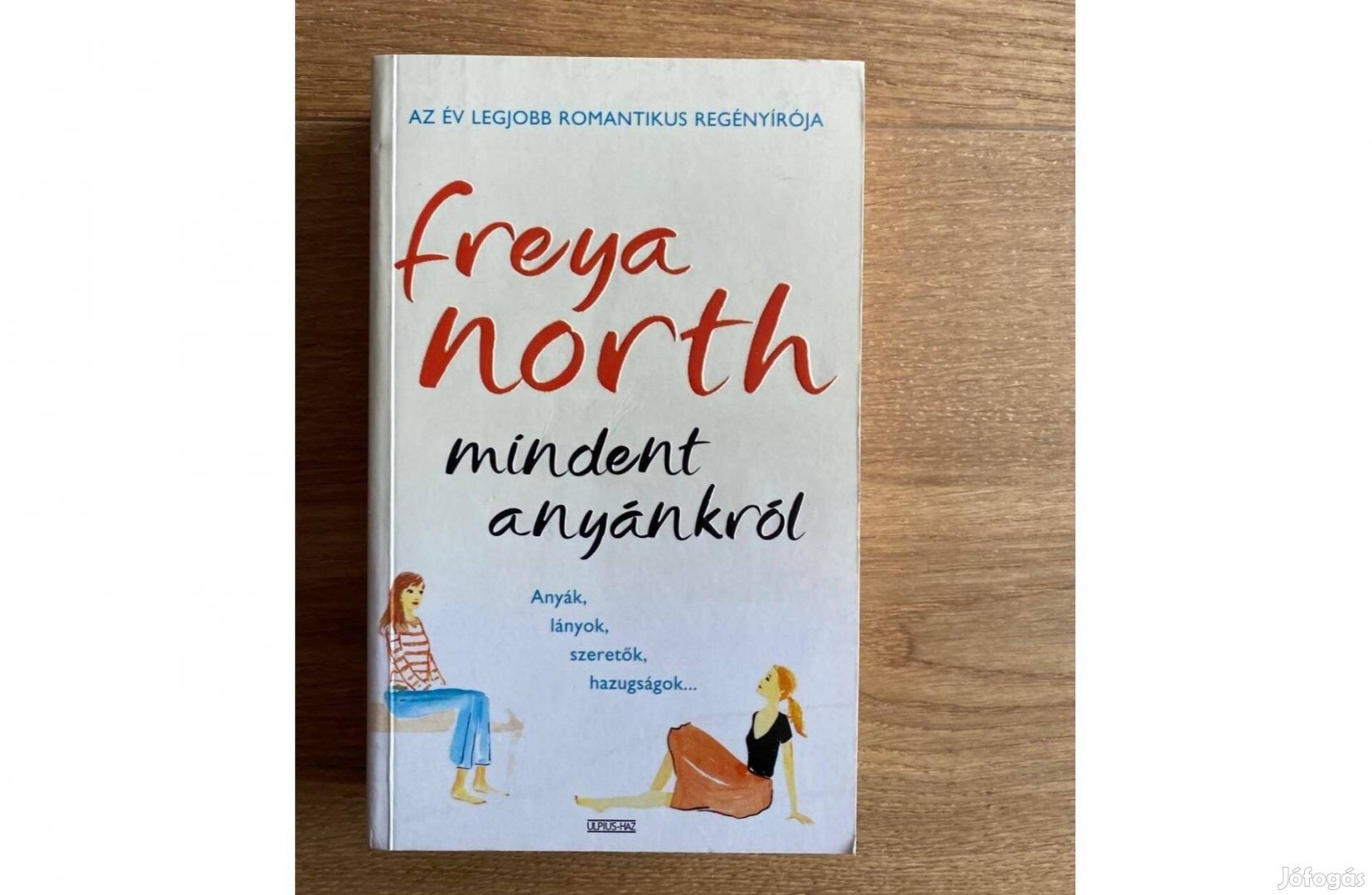 Freya North: Mindent anyánkról c. könyv