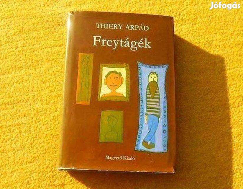 Freytágék - Thiery Árpád - Könyv