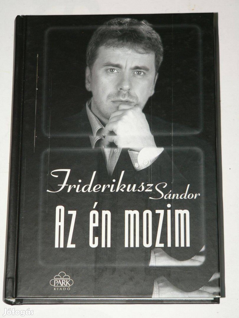 Friderikusz Sándor Az én mozim / könyv Park Könyvkiadó 2001