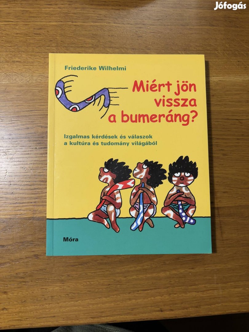 Friederike Wilhelmi: Miért jön vissza a bumeráng?