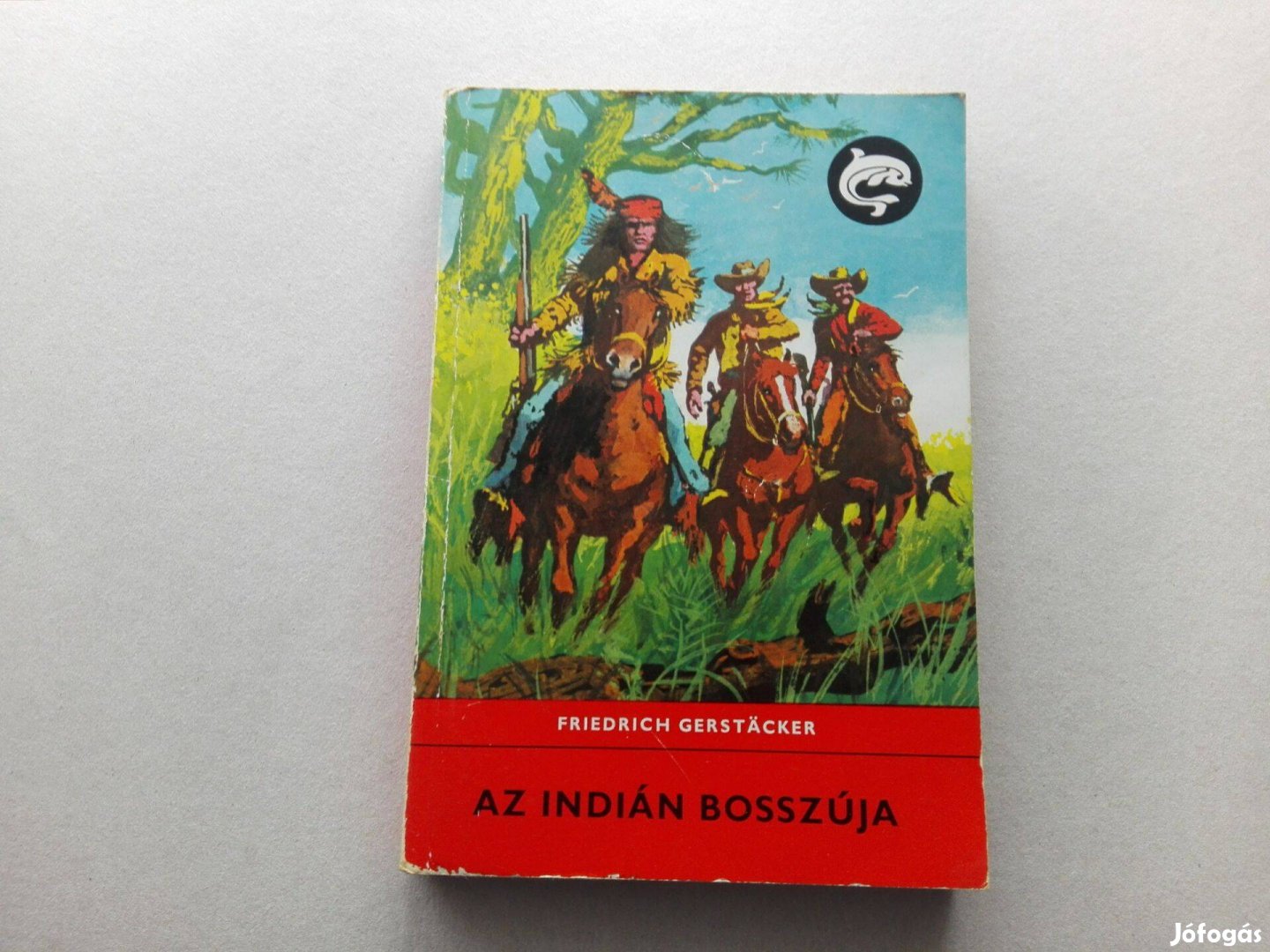 Friedrich Gerstäcker:Az indián bosszúja c.Delfin könyv eladó!l