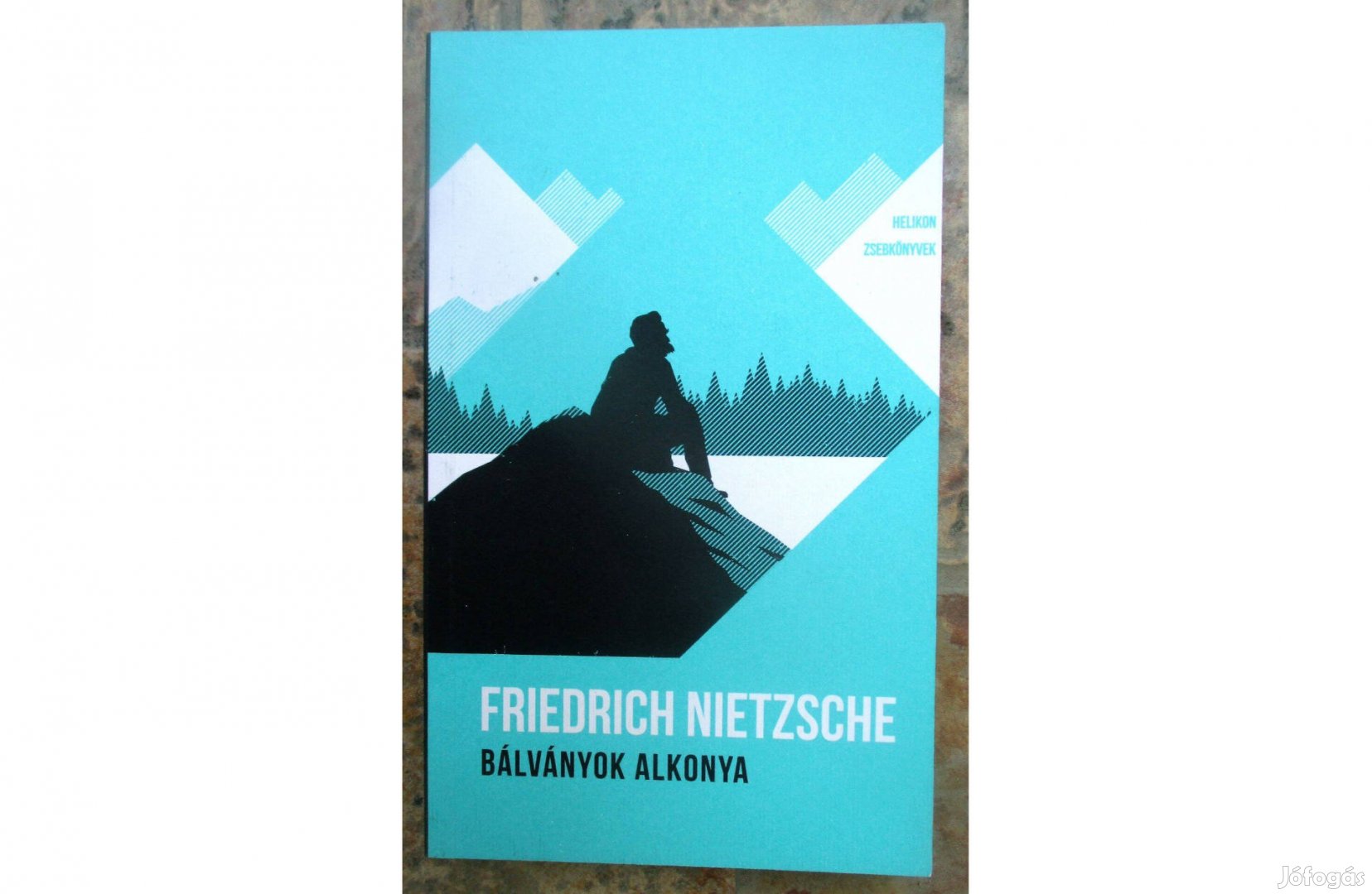 Friedrich Nietzsche: Bálványok alkonya (Helikon Zsebkönyvek)