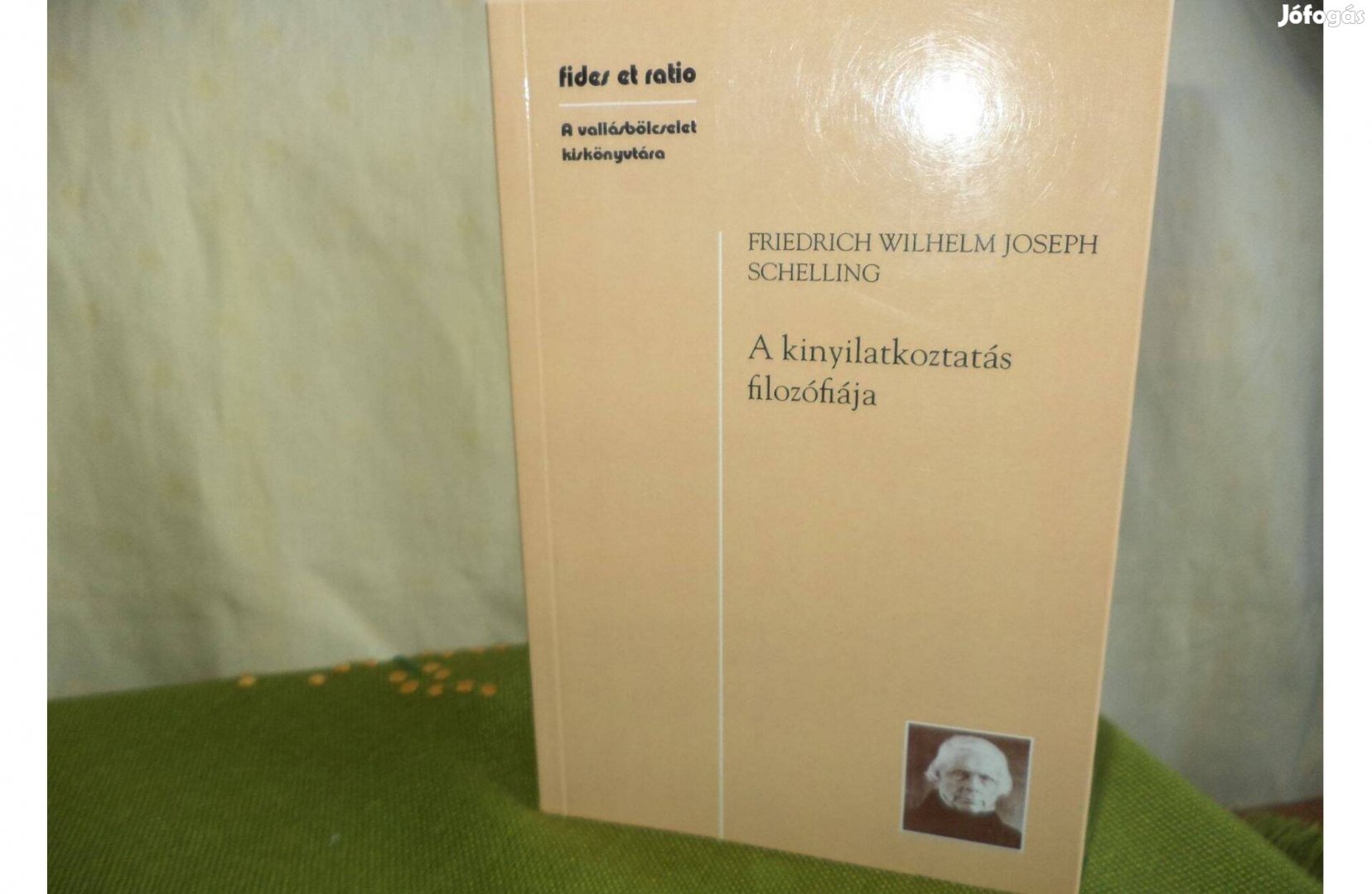 Friedrich Wilhelm Joseph Schelling A kinyilatkoztatás filozófiája