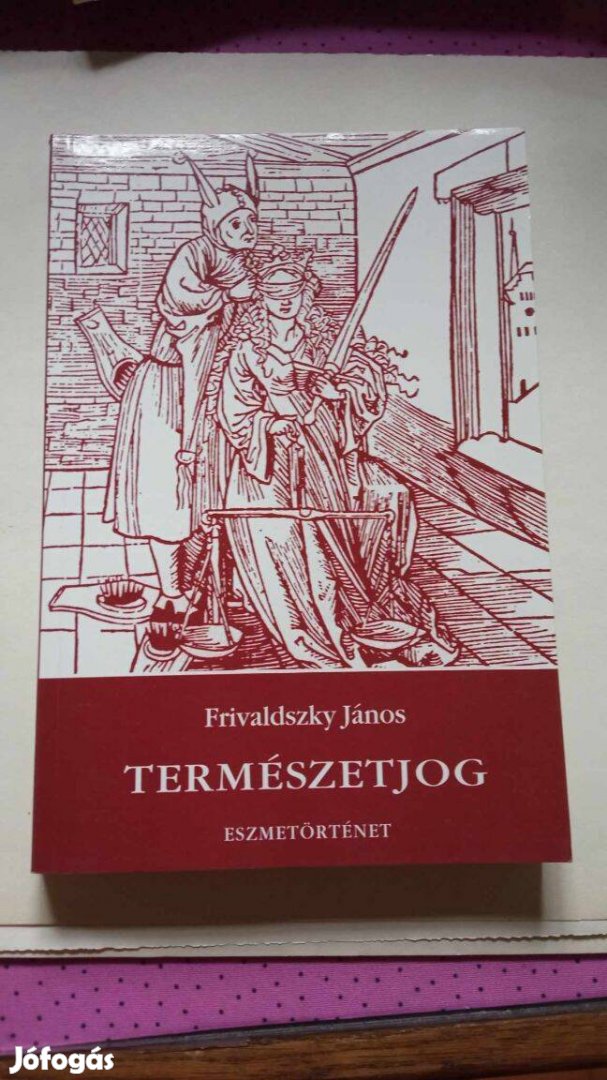 Frivaldszky János. Természetjog 2001 év 1000 Ft