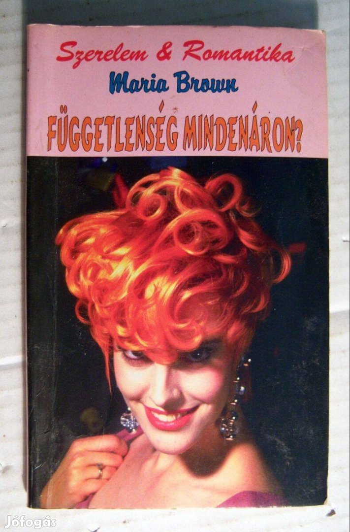 Függetlenség Mindenáron? (Maria Brown) 1999 (5kép+tartalom)