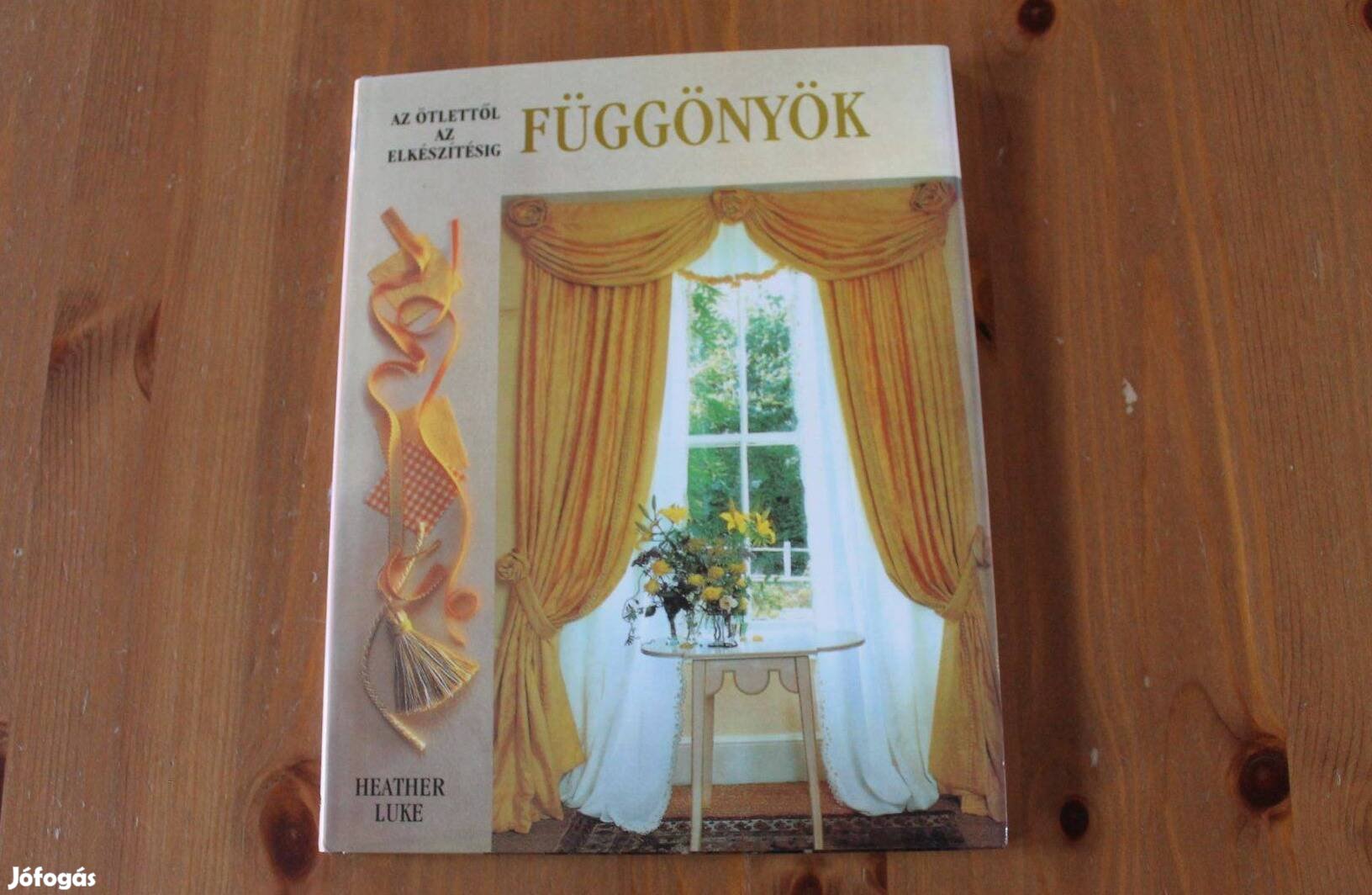 Függönyök - Az ötlettől az elkészítésig ( képes könyv )