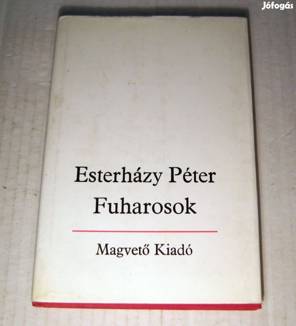 Fuharosok (Esterházy Péter) 1983 (7kép+tartalom)