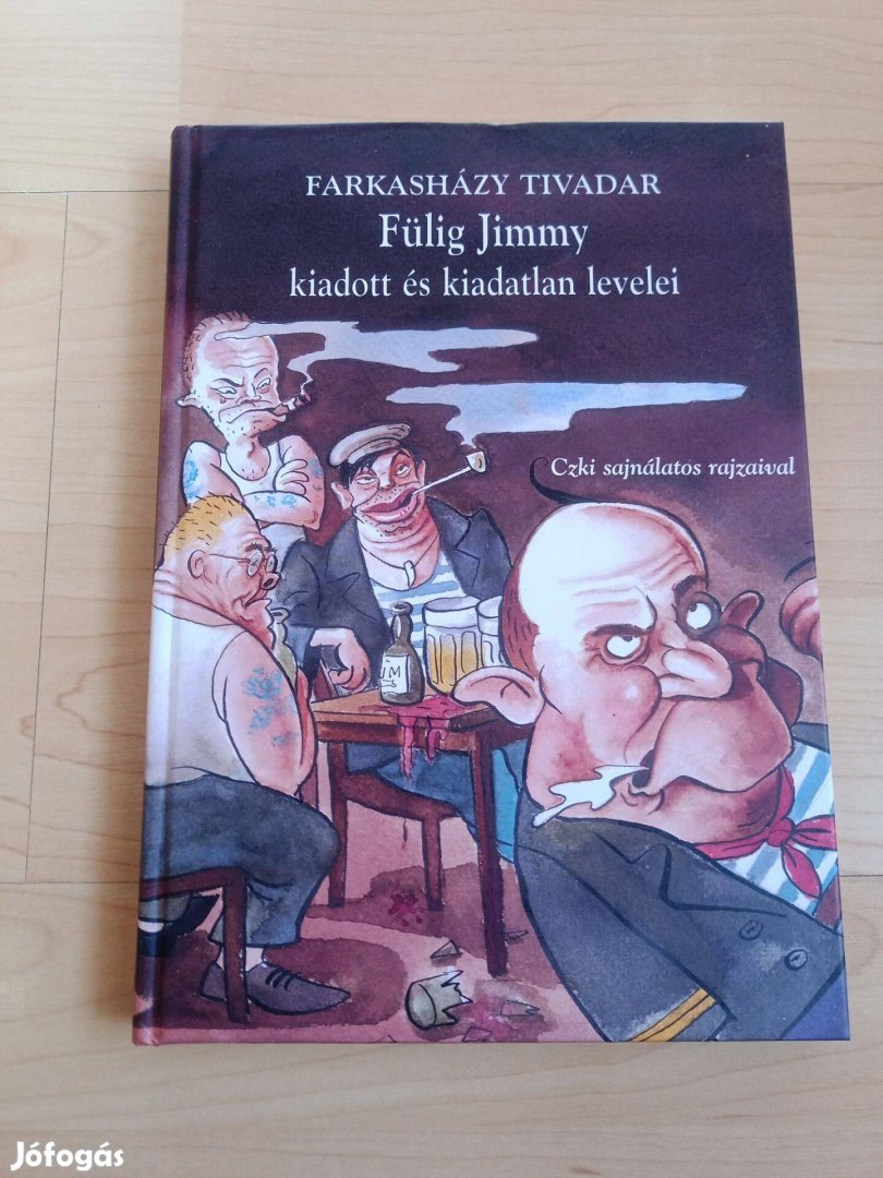 Fülig Jimmy kiadott és kiadatlan levelei könyv újszerű, Farkasházy Ti