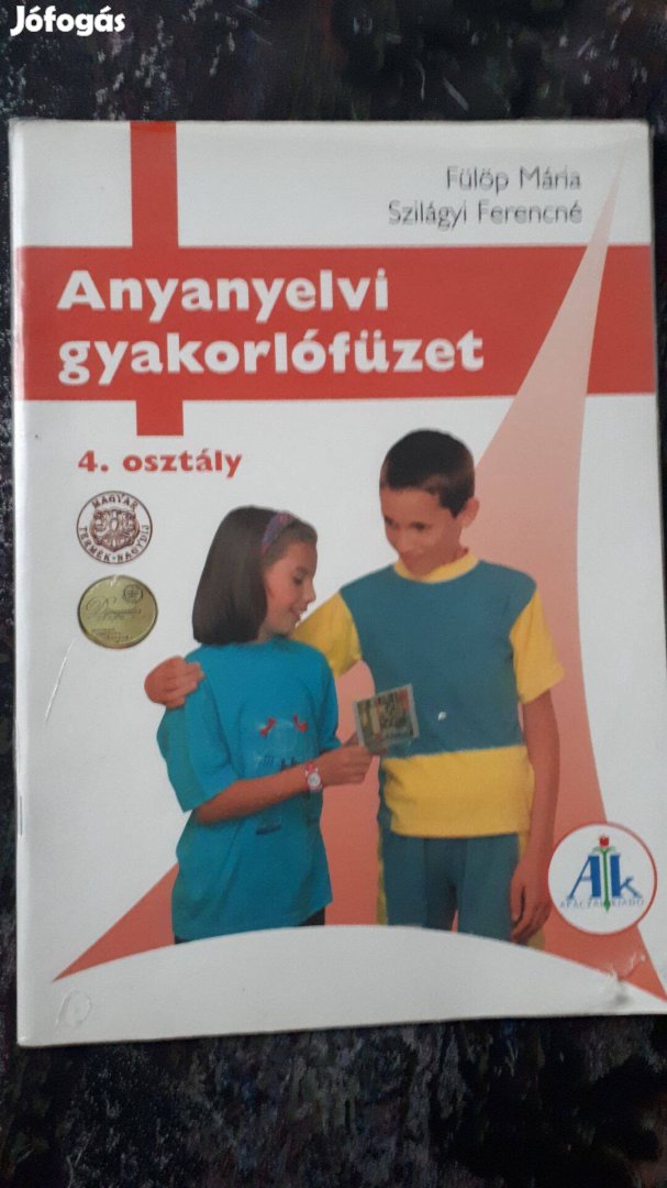 Fülöp Mária - Szilágyi Ferencné: Anyanyelvi gyakorlófüzet 4. osztály (