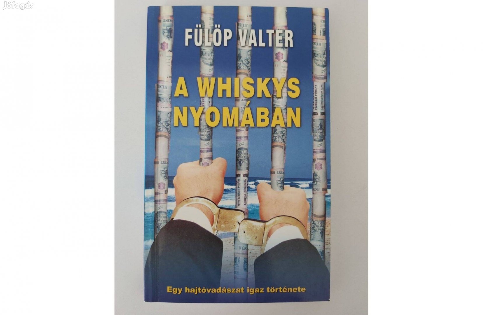 Fülöp Valter: A whiskys nyomában