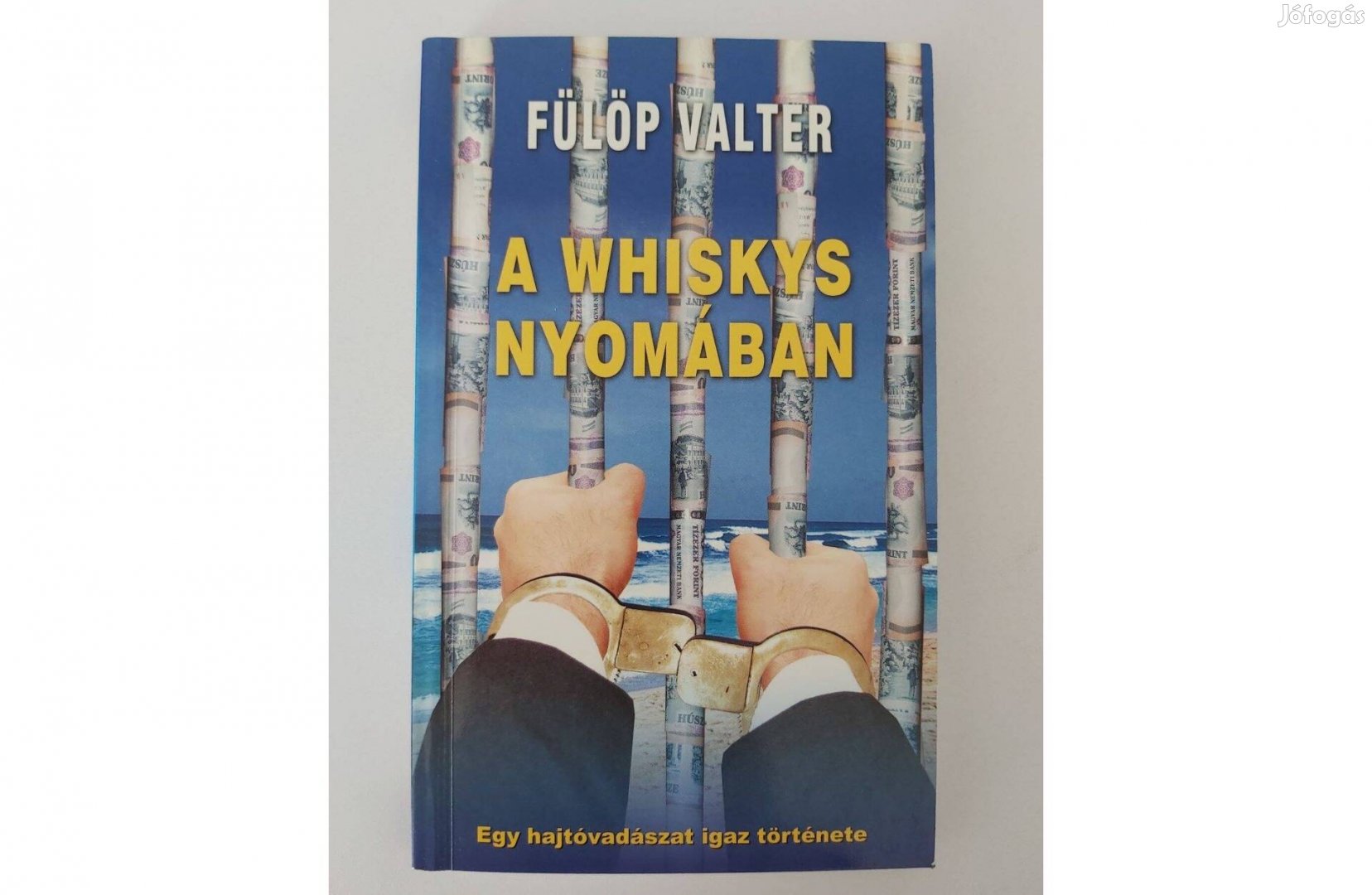 Fülöp Valter: A whiskys nyomában