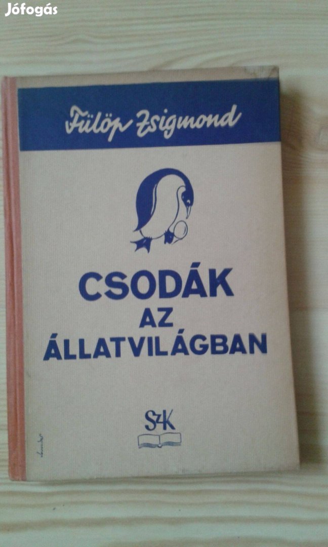 Fülöp Zsigmond Csodák az állatvilágban