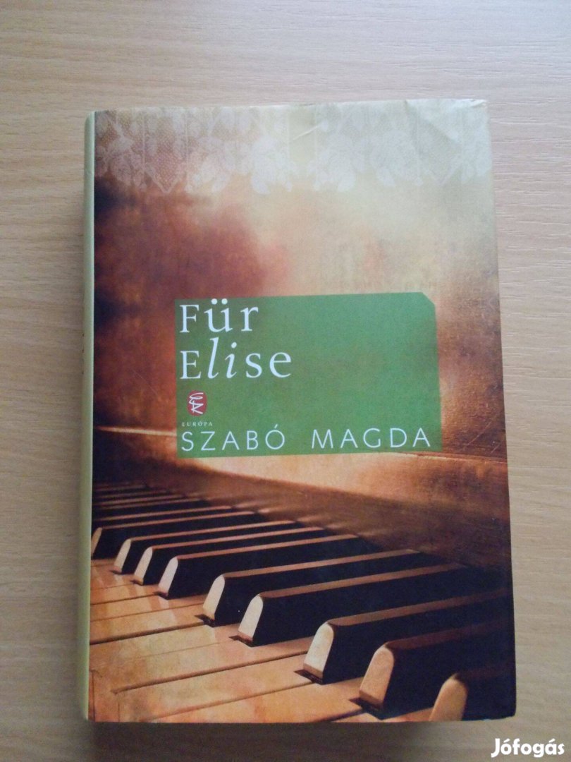 Für Elise, Szabó Magda
