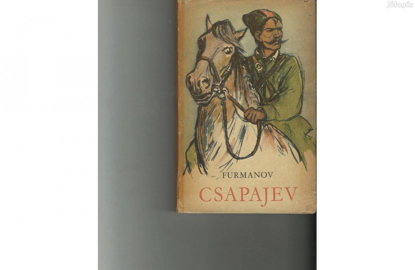Furmanov: Csapajev című könyve eladó