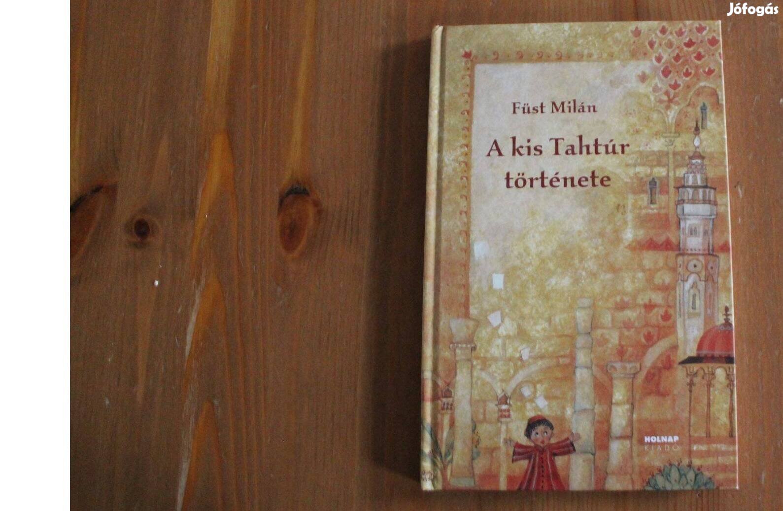Füst Milán - A kis Tahtúr története