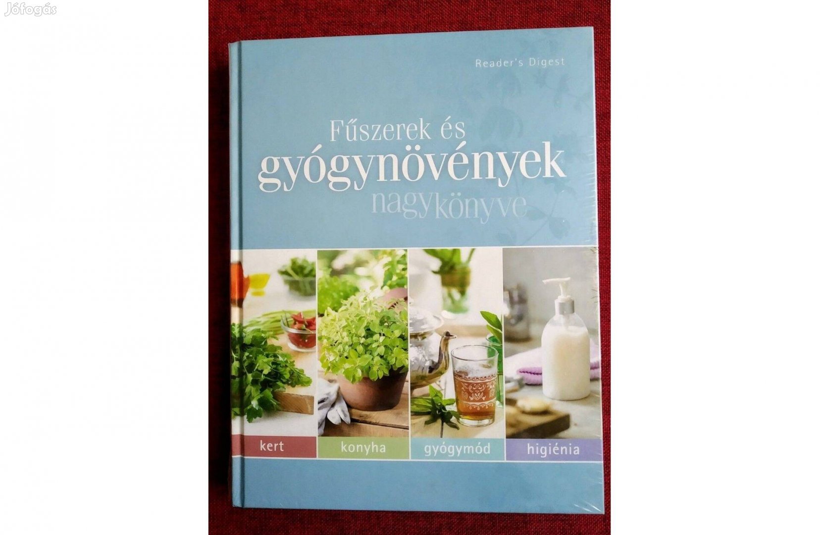 Fűszerek és Gyógynövények nagykönyve Reader's Digest Kiadó Kft., 2010