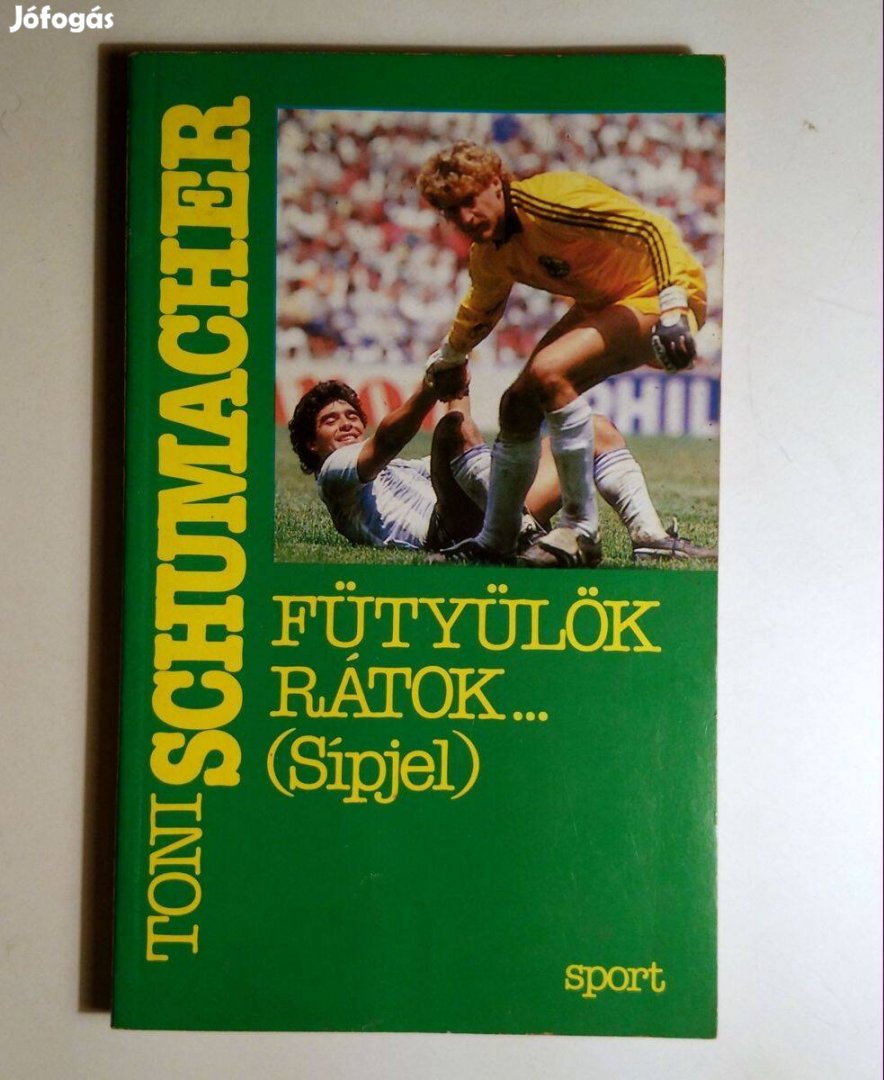 Fütyülök Rátok. (Sípjel) (Toni Schumacher) 1987 (8kép+tartalom)