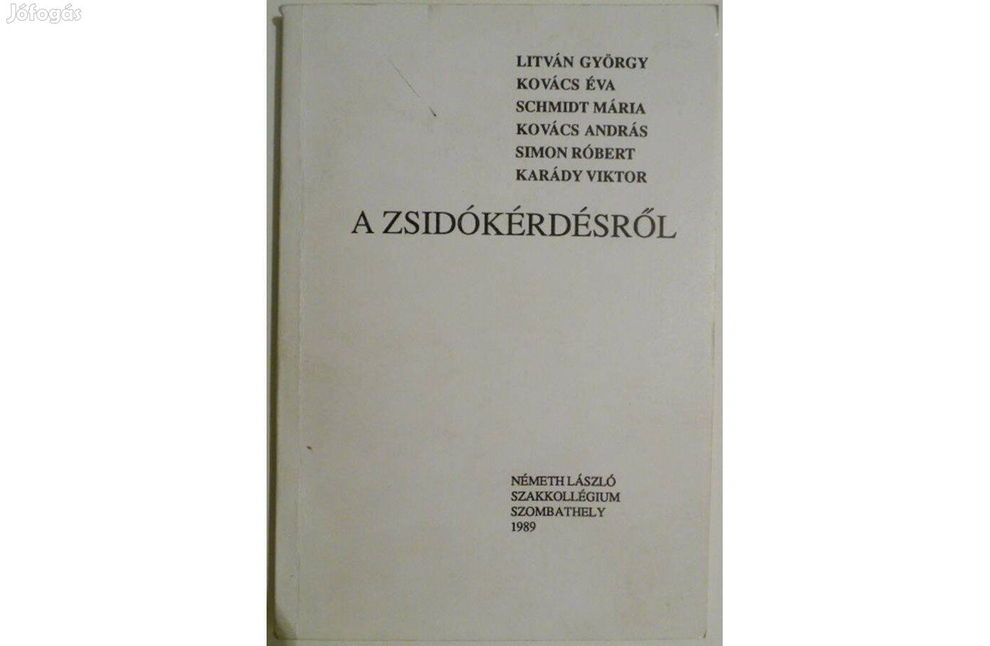 Fűzfa Balázs-Szabó Gábor - A zsidókérdésről könyv