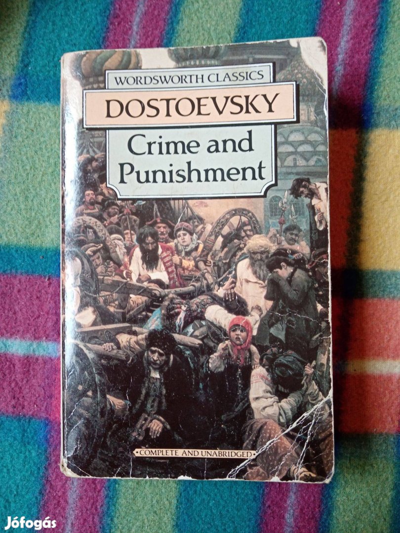 Fyodor Dostoevsky: Crime and Punishment (Bűn és bűnhődés)