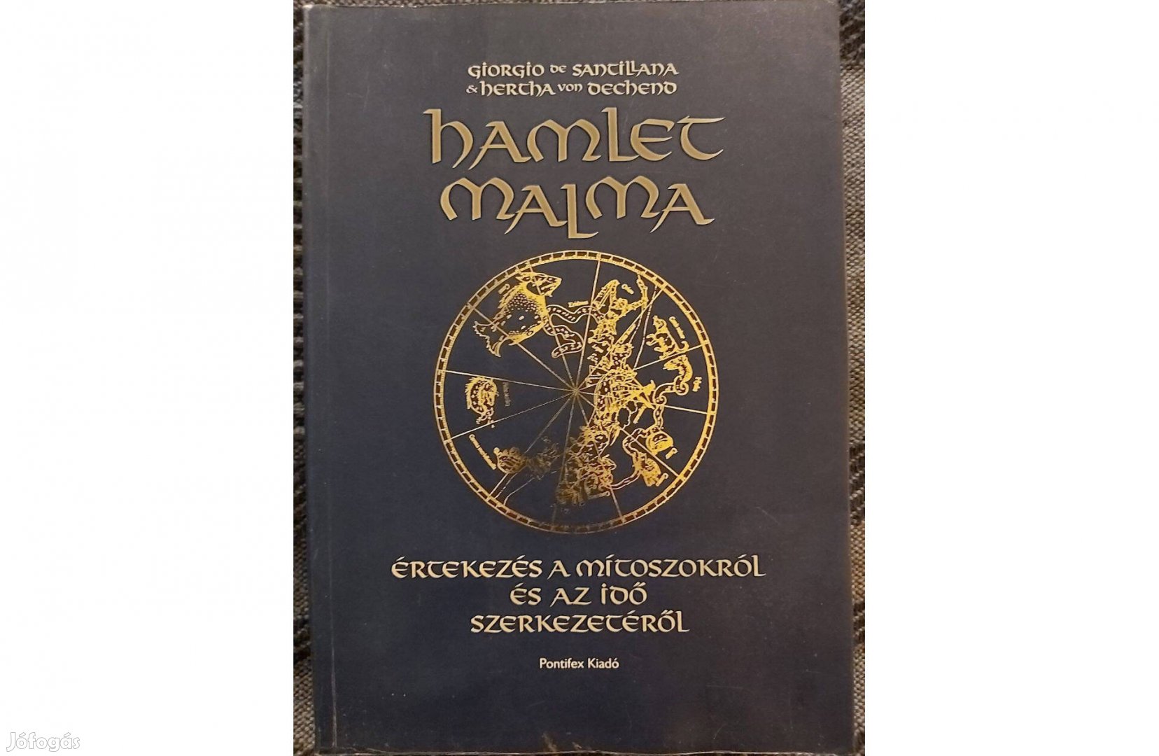 G.Santillana H.Dechend: Hamlet malma című könyv jó állapotban eladó