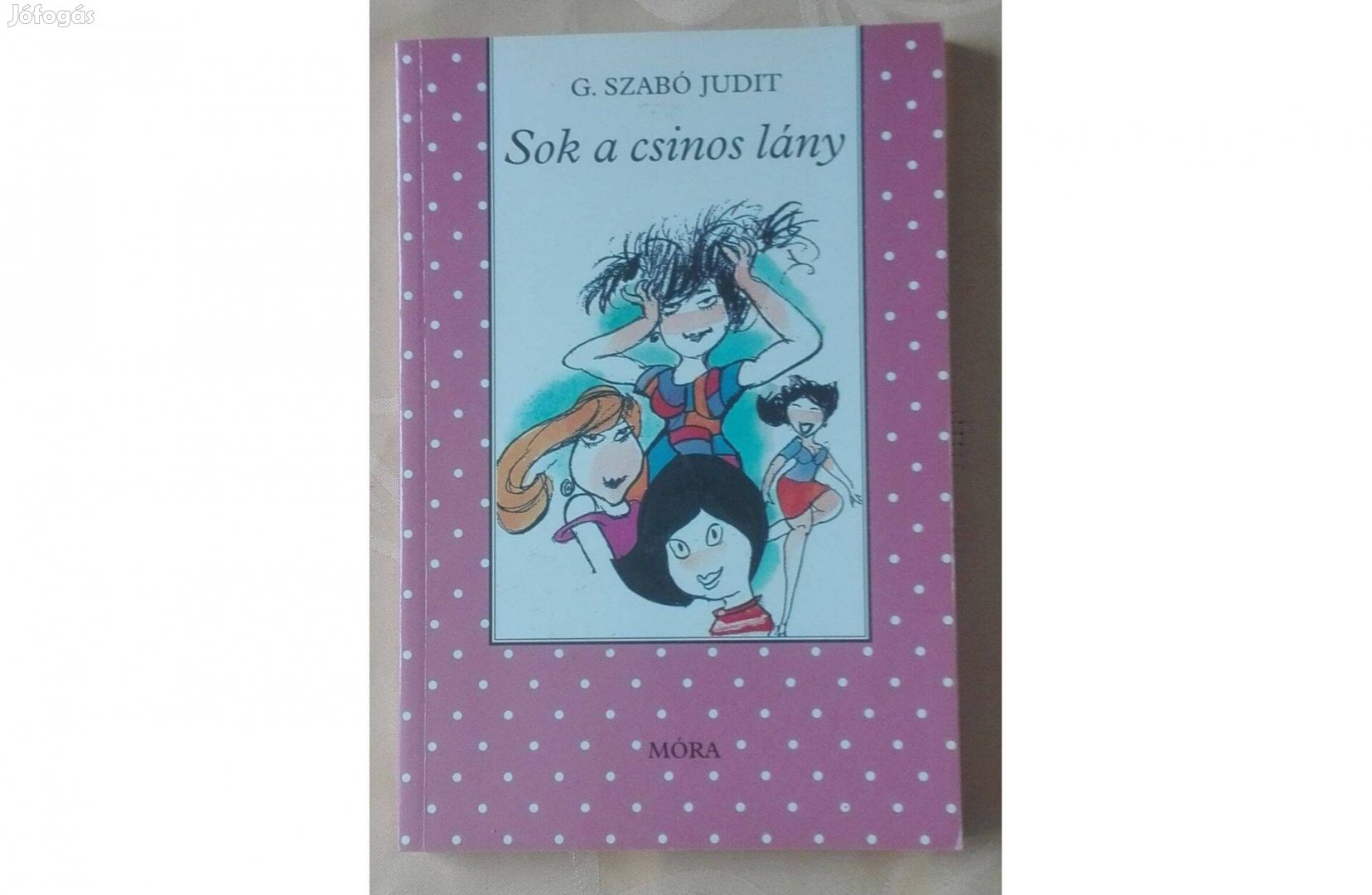G.Szabó Judit-Sajdik Ferenc Sok a csinos lány, Pöttyös könyv