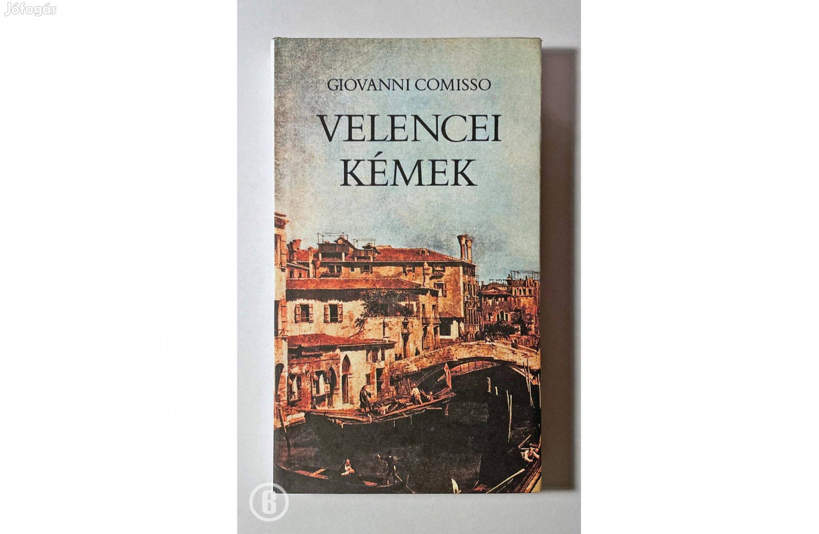 G. Comisso: Velencei kémek /ford. Szerb Antal, Pongrácz Alajos