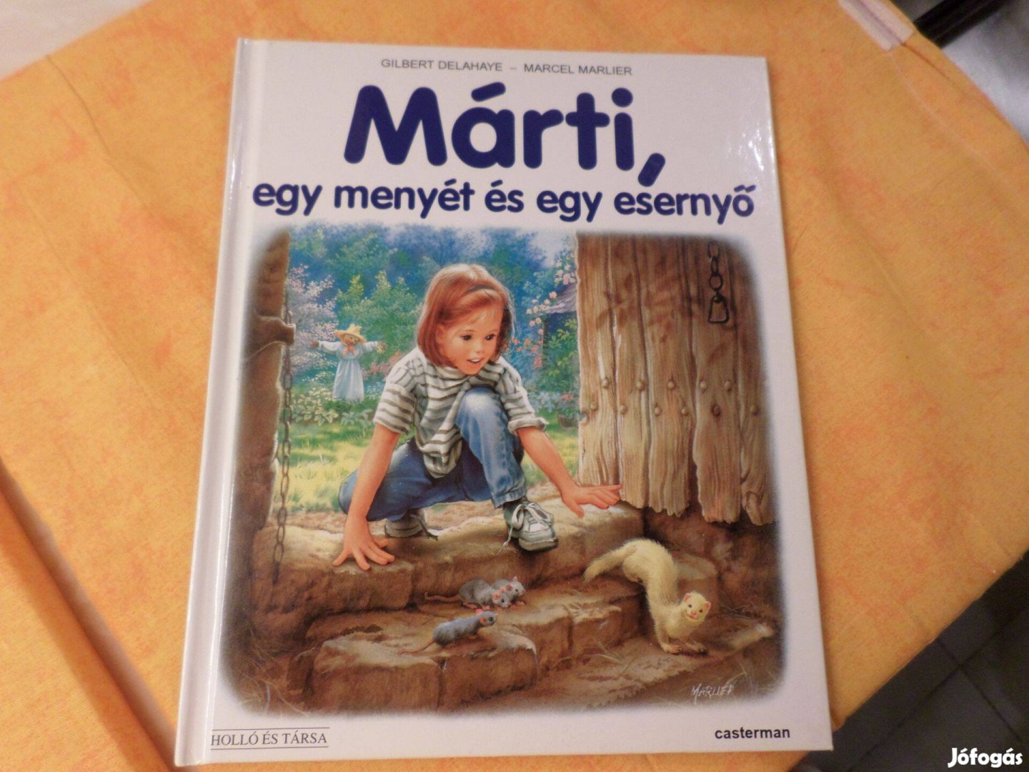 G. Delahaye-M.Marlier Márti egy menyét - és egy esernyő Gyermekkönyv