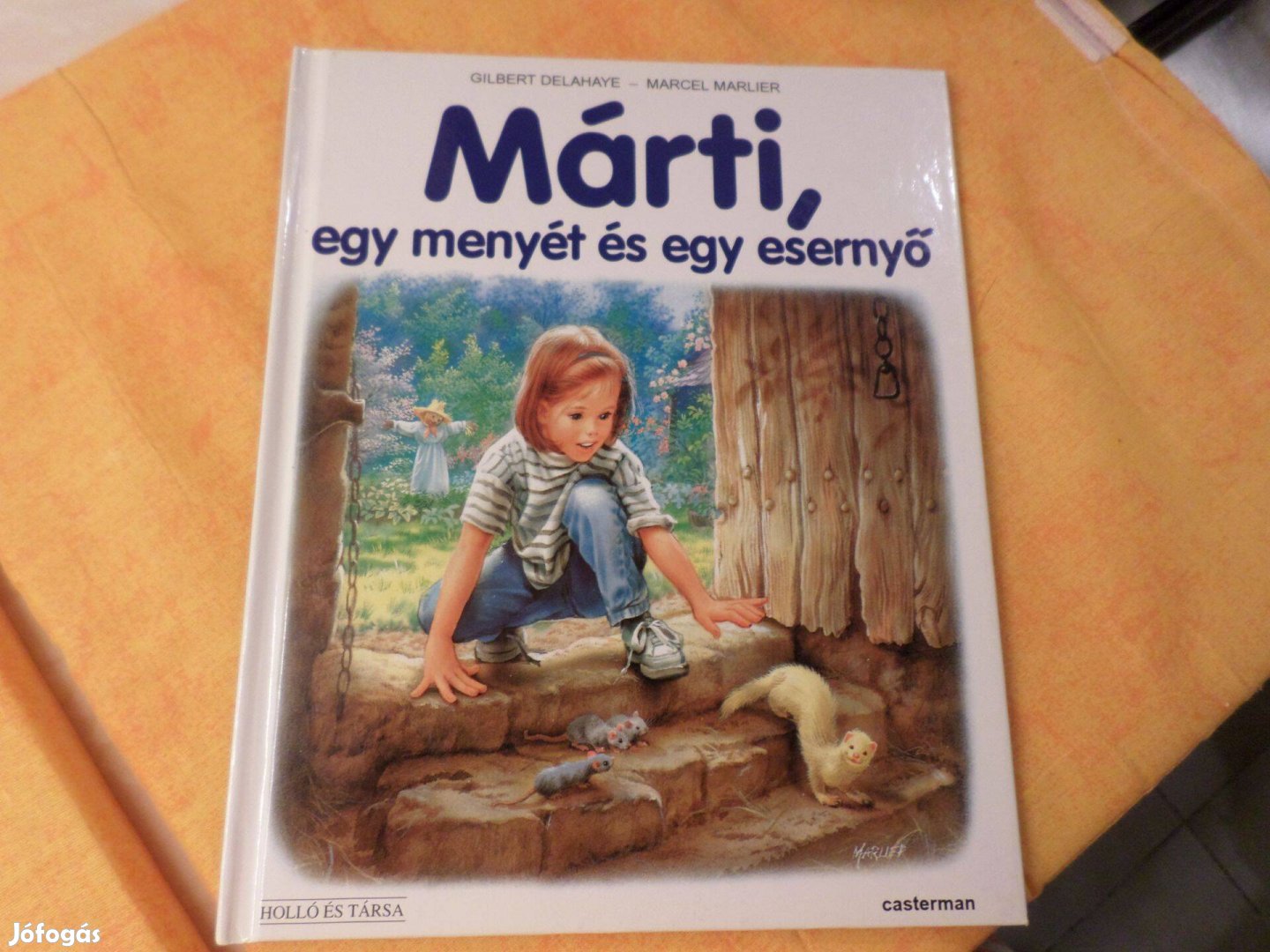 G. Delahaye-M.Marlier Márti egy menyét - és egy esernyő Gyermekkönyv