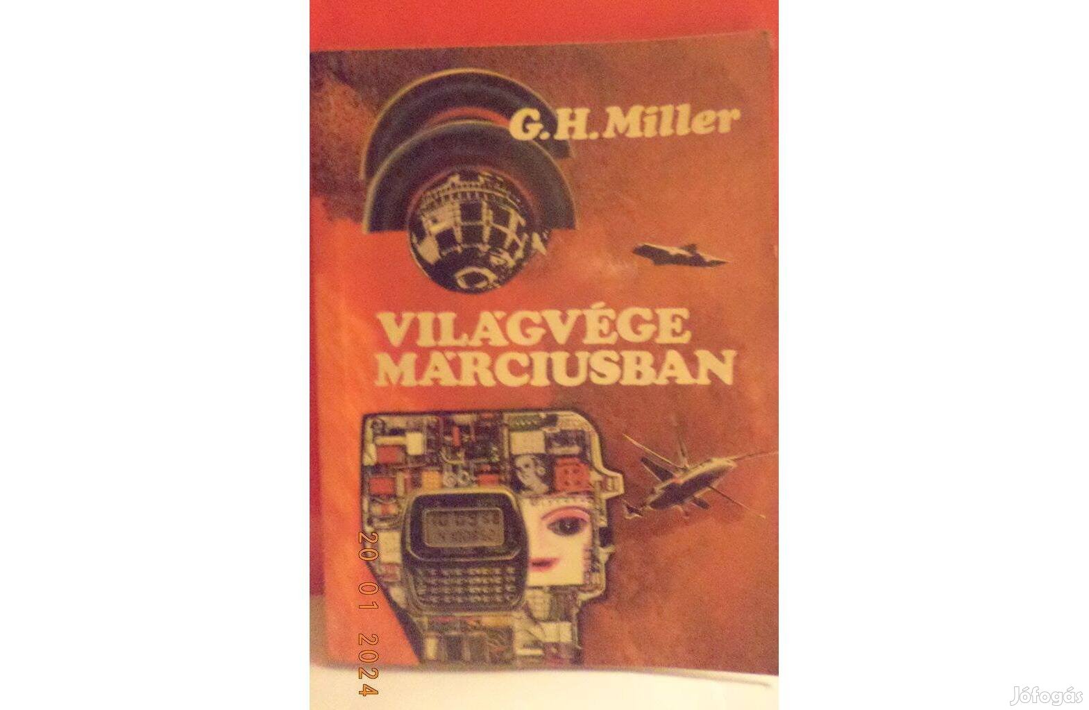G. H. Miller: Világvége márciusban