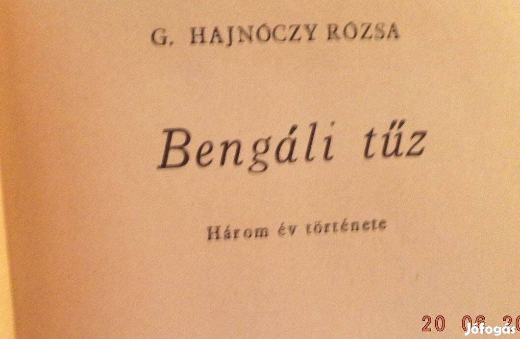 G. Hajnóczy Rózsa: Bengáli tűz I - II