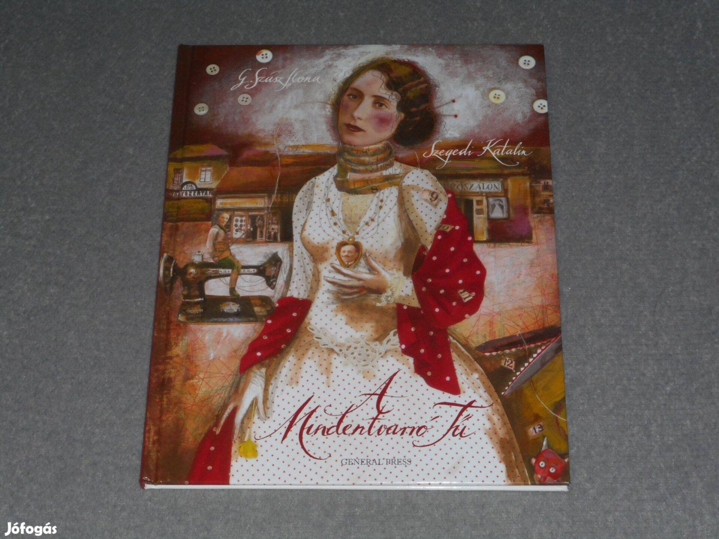 G. Szász Ilona - A Mindentvarró Tű Szegedi Katalin rajzaival