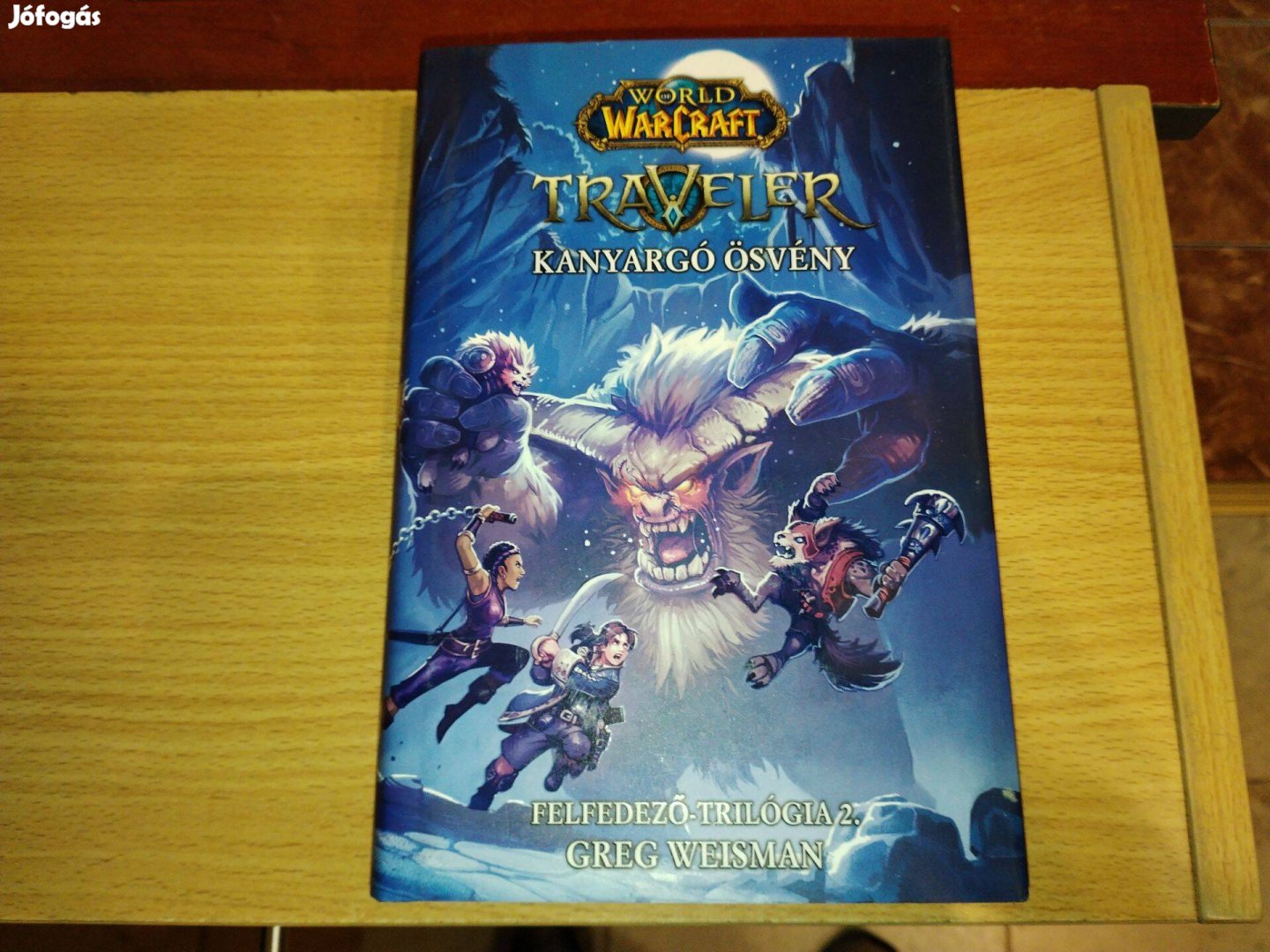 G. Weisman - World of Warcraft: Felfedező trilógia 1-3