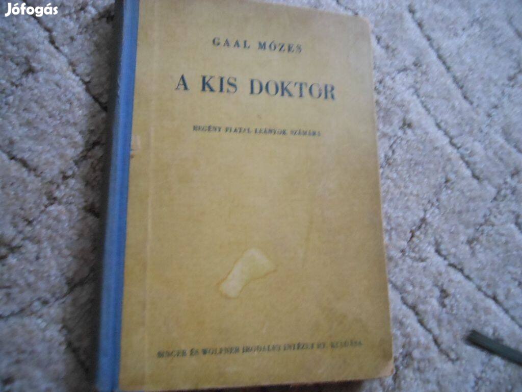 Gaál Mózes A kis doktor fiatal lányok részére régi könyv 999-