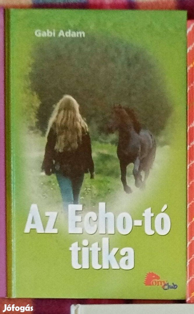 Gabi Adam: Az Echo-tó titka (Diablo 9.)