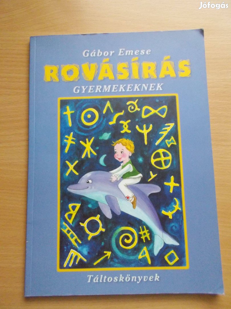 Gábor Emese: Rovásírás gyerekeknek - Táltoskönyvek