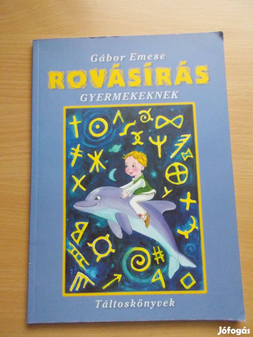 Gábor Emese: Rovásírás gyerekeknek - Táltoskönyvek