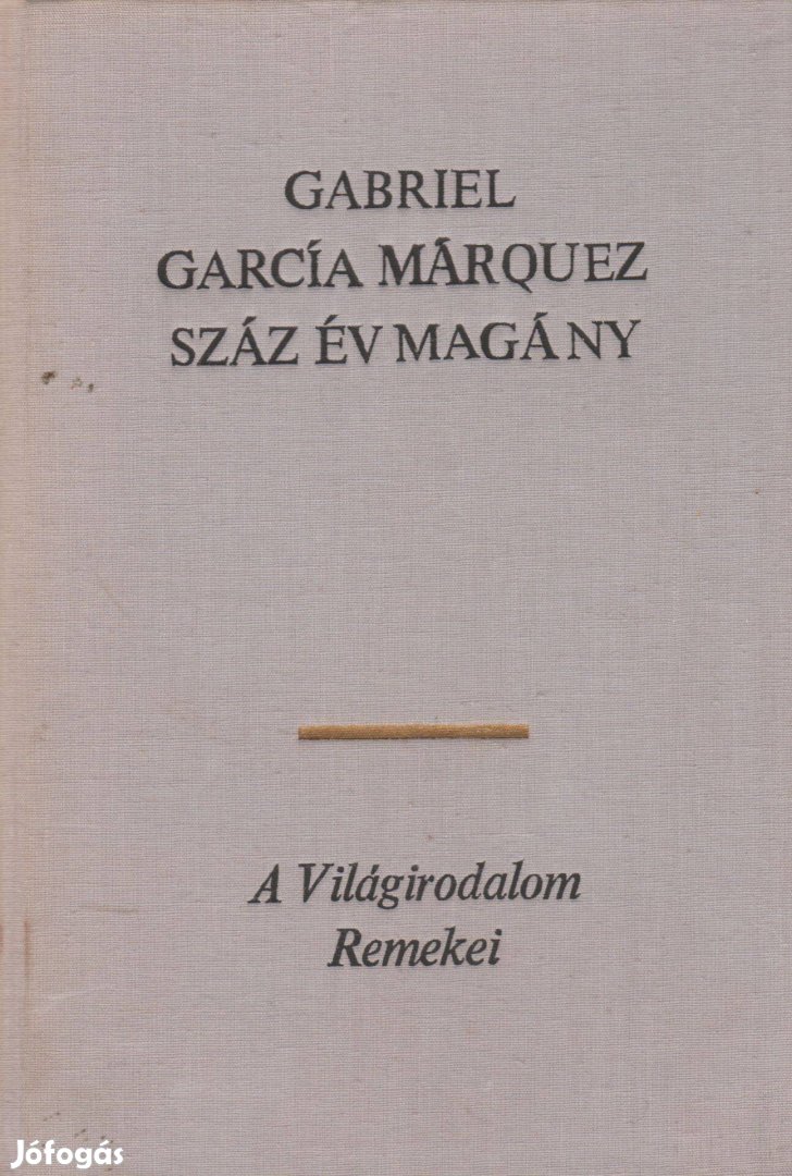 Gabriel Garcia Márquez: Száz év magány