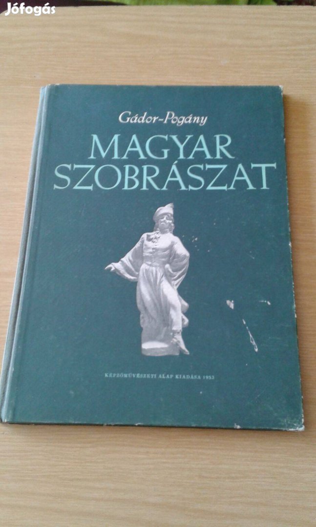 Gádor- Pogány: Magyar szobrászat