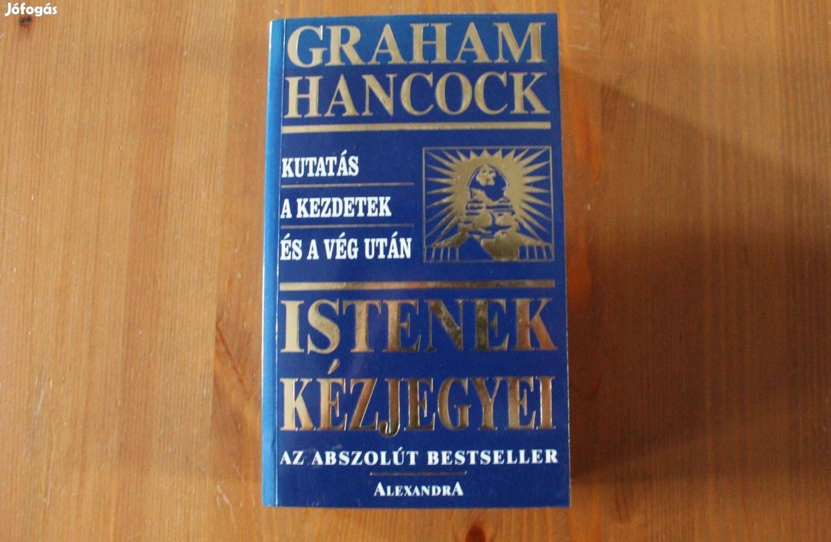 Gaham Hancock - Istenek kézjegyei