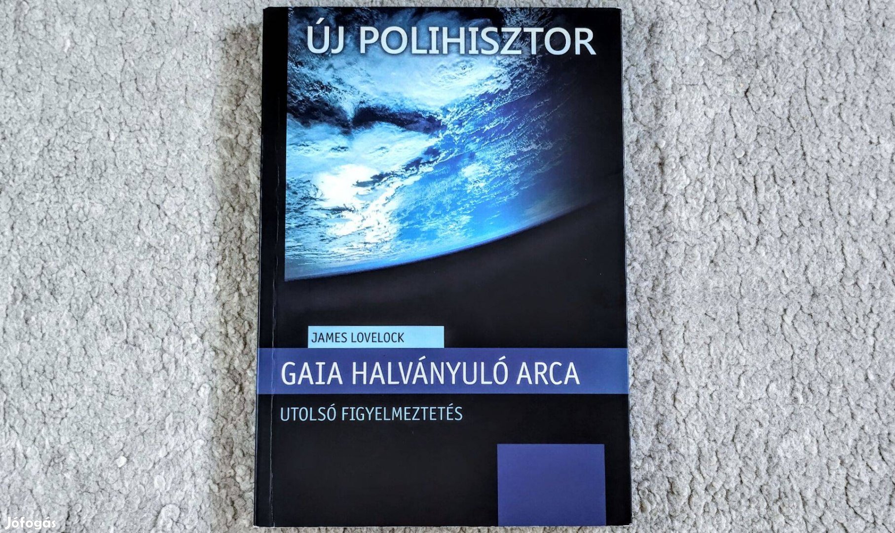 Gaia halványuló arca - J. E. Lovelock - Új polihisztor