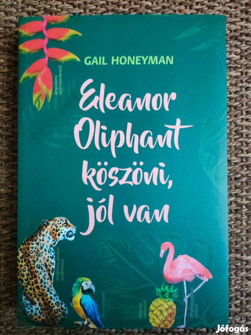 Gail Honeyman: Eleanor Oliphant köszöni, jól van