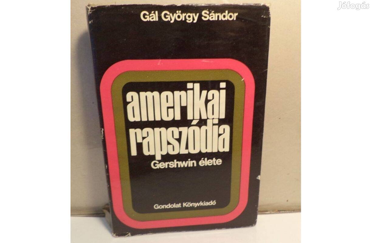 Gál György Sándor: Amerikai rapszódia