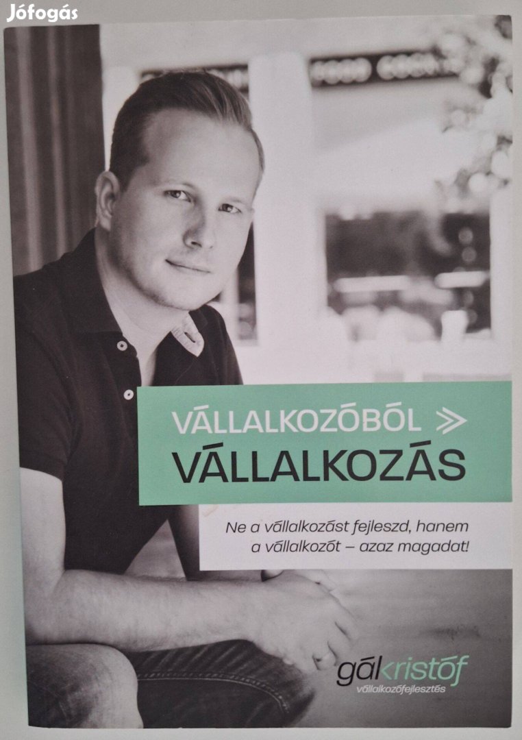 Gál Kristóf - Vállalkozóból vállakozás, könyv