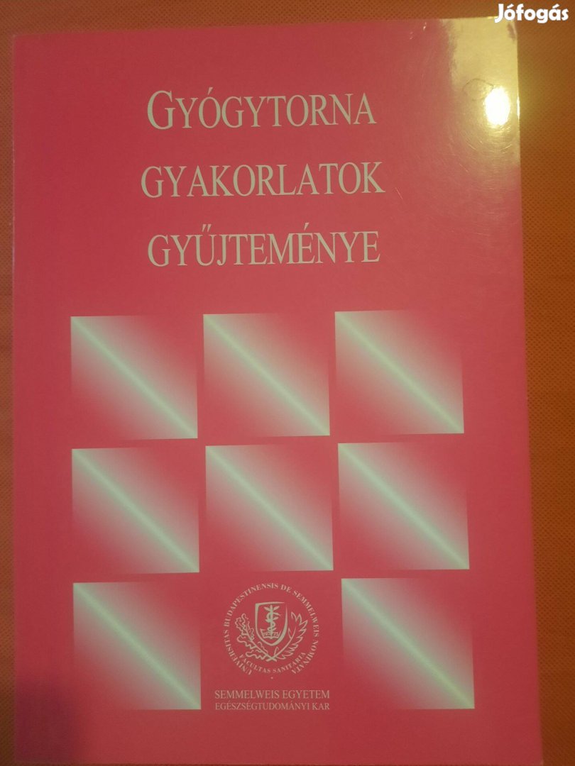 Gál Lászlóné - Gyógytorna Gyakorlatok Gyűjteménye