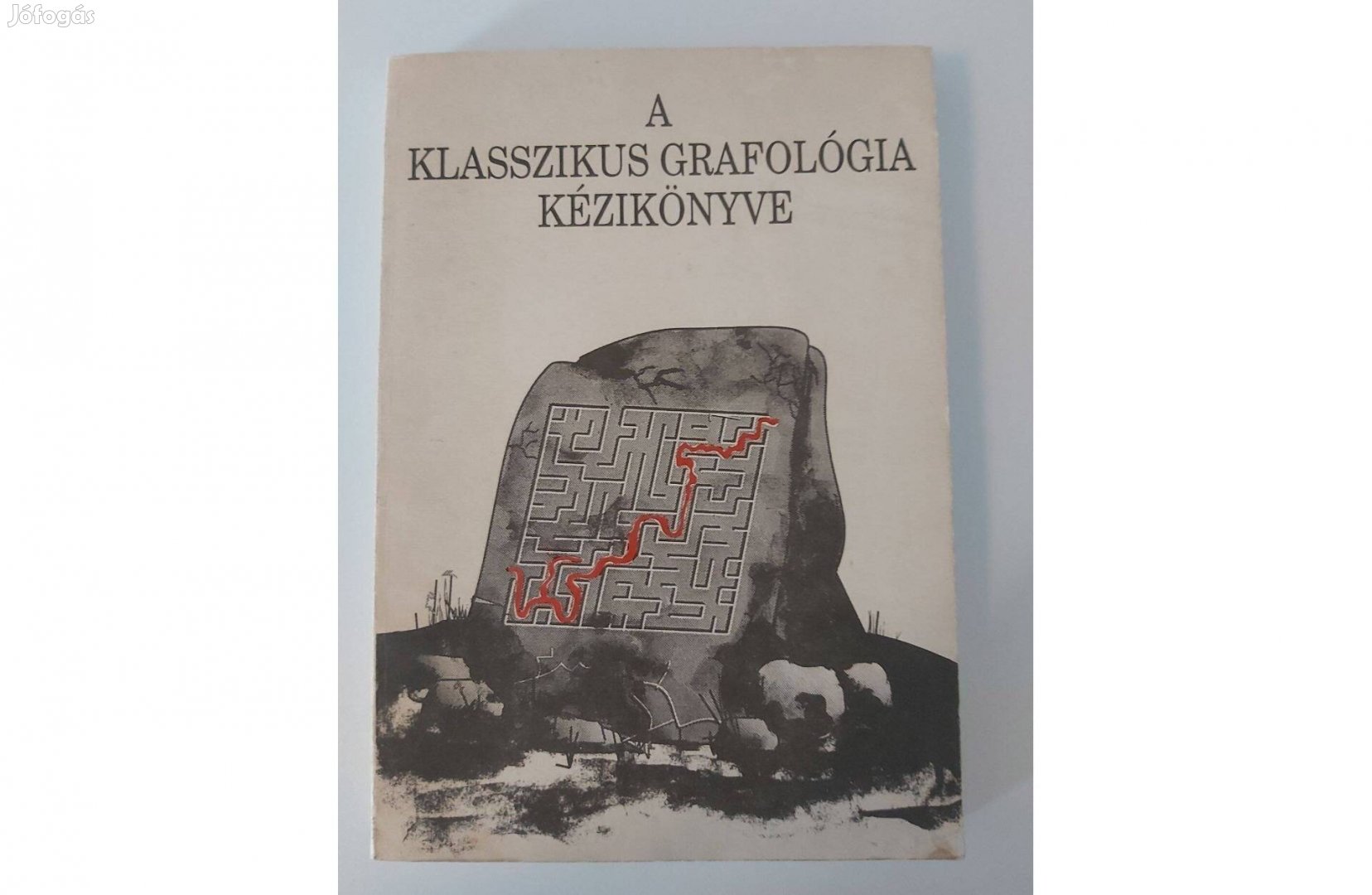 Gál Péter Miklós Judit A klasszikus grafológia kézikönyve