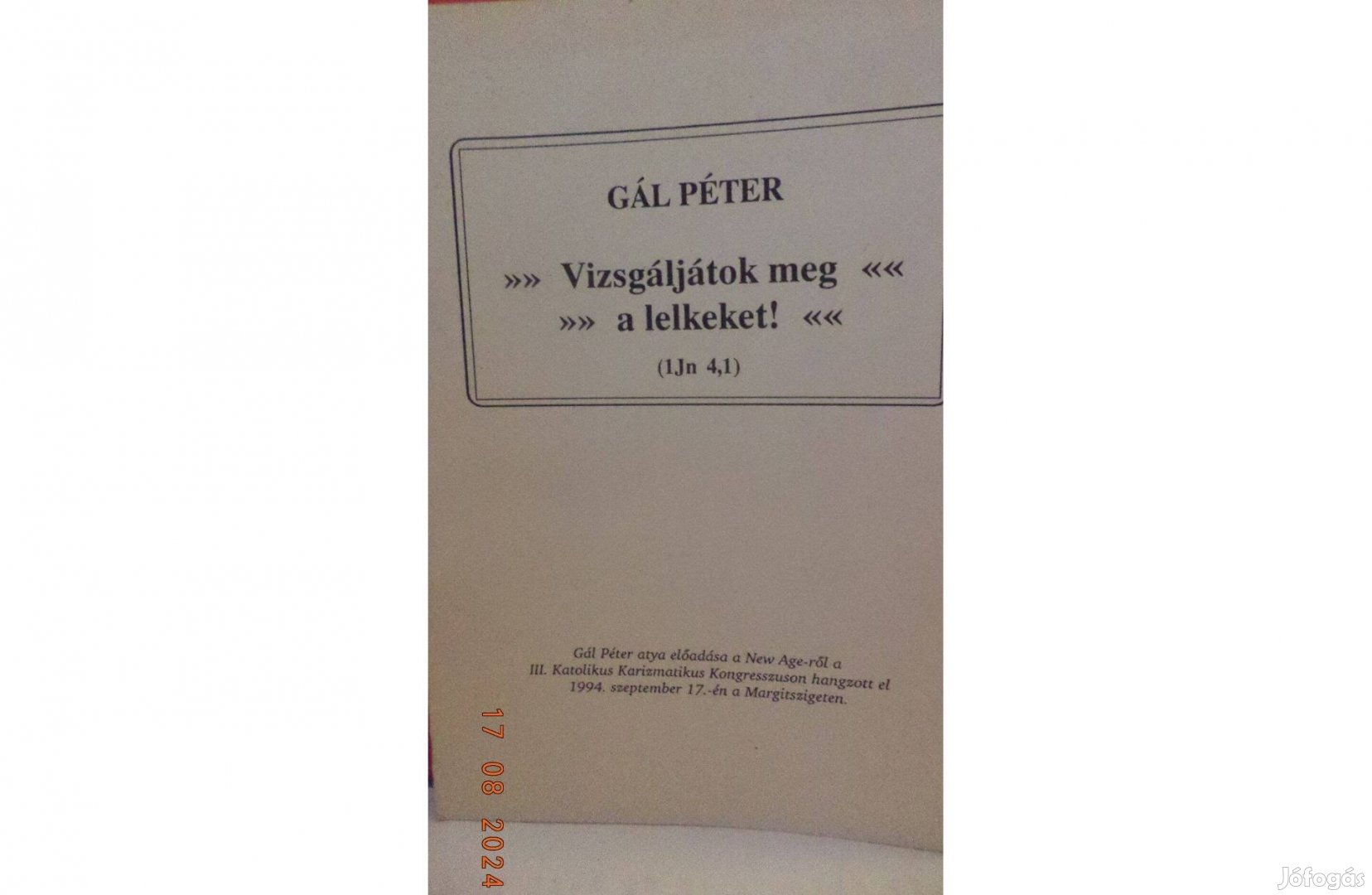 Gál Péter: Vizsgáljátok meg a lelketeket!